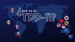 TTP-11 BUEN NEGOCIO PARA LAS GRANDES EMPRESAS O PÉRDIDA DE SOBERANÍA DEL PUEBLO.